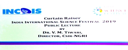 Curtain Raiser of India International Science Festival - INCOIS